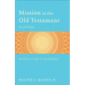 Mission in the Old Testament: Israel as a Light to the Nations