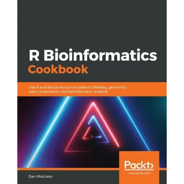 R Bioinformatics Cookbook: Use R and Bioconductor to perform RNAseq, genomics, data visualization, and bioinformatic analysis