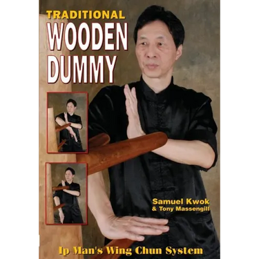 Wing Chun: Traditional Wooden Dummy