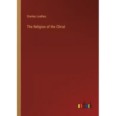 The Religion of the Christ