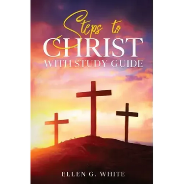 Steps to Christ: With Study Guide