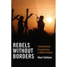 Rebels without Borders