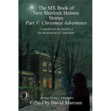 The MX Book of New Sherlock Holmes Stories - Part V: Christmas Adventures
