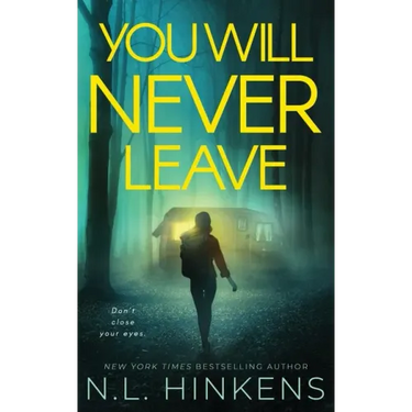 You Will Never Leave: A psychological suspense thriller