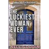 The Luckiest Woman Ever