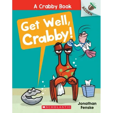 Get Well, Crabby!: An Acorn Book (a Crabby Book #4)