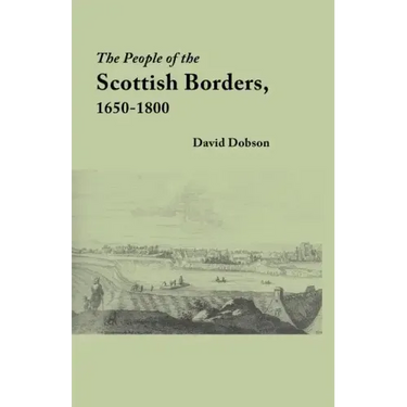 People of the Scottish Borders, 1650-1800