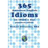 365 American English Idioms: An Idiom A Day