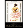 A Cabinet of Medical Curiosities