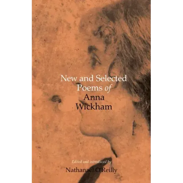 New and Selected Poems of Anna Wickham