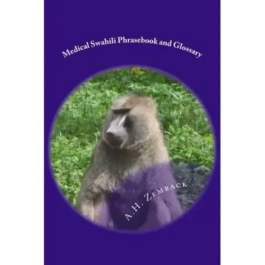 Medical Swahili Phrasebook and Glossary