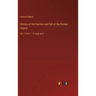 History of the Decline and Fall of the Roman Empire: Vol. 1; Part 1 - in large print