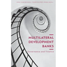 Multilateral Development Banks: Governance and Finance
