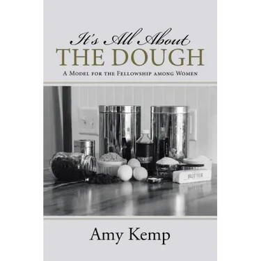 It's All About the Dough: A Model for the Fellowship among Women