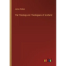 The Theology and Theologians of Scotland