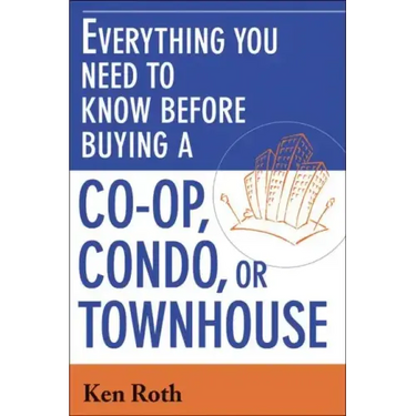 Everything You Need to Know Before Buying a Co-Op, Condo, or Townhouse