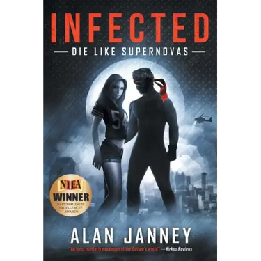 Infected: Die Like Supernovas