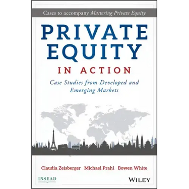 Private Equity in Action: Case Studies from Developed and Emerging Markets