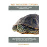 Red Ear Slider Turtles: Red Ear Slider Turtle care, where to buy, types, behavior, cost, handling, husbandry, diet, and much more included! A