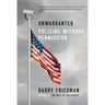 Unwarranted: Policing Without Permission