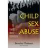 Child Sex Abuse: Power, Profit, Perversion