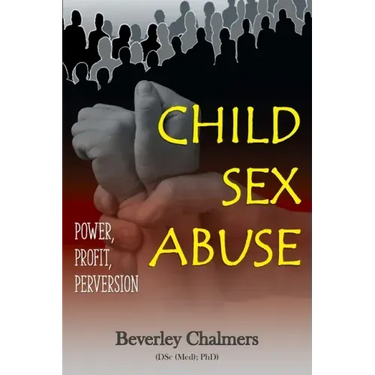 Child Sex Abuse: Power, Profit, Perversion