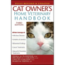 Cat Owner's Home Veterinary Handbook, Fully Revised and Updated