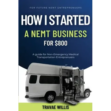 How I Started A NEMT Business for $800