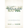 Jehovah-Rapha: The God Who Heals: 72 Story-Based Meditations and Prayers