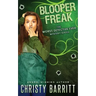 Blooper Freak