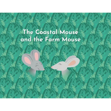 The Coastal Mouse and the Farm Mouse