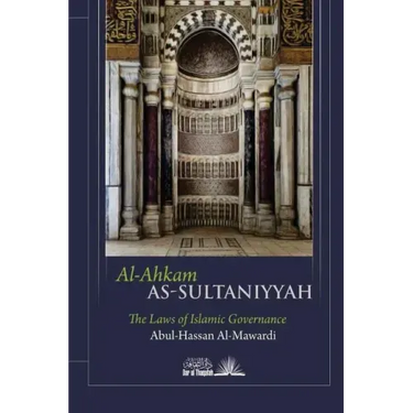 Al Ahkam As Sultaniyyah: The laws of Islamic Governance