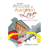 Do Not Arouse or Awaken Love: Before It so Desires