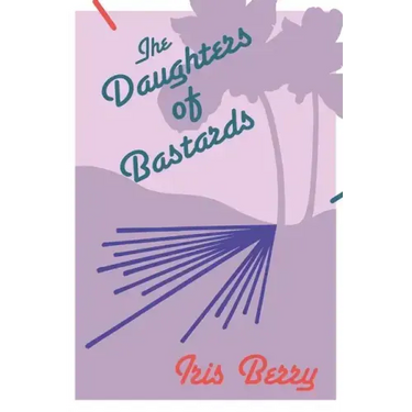 The Daughters of Bastards