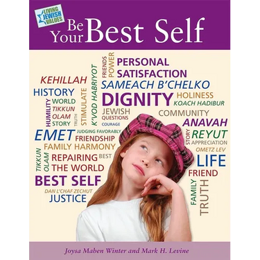 Living Jewish Values 1: Be Your Best Self