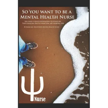 So you want to be a Mental Health Nurse: You need a solid foundation to stand on. This could be exactly what you are looking for.