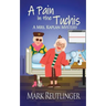 A Pain in the Tuchis, a Mrs. Kaplan Mystery