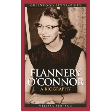Flannery O'Connor: A Biography