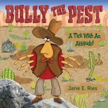 Bully the Pest: A Tick With An Attitude
