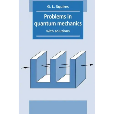 Problems in Quantum Mechanics: With Solutions