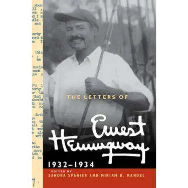 The Letters of Ernest Hemingway: Volume 5, 1932-1934: 1932-1934