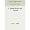 A Gujarati Reference Grammar