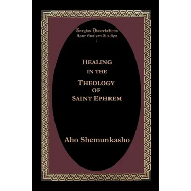 Healing in the Theology of Saint Ephrem