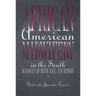 African American Midwifery in the South: Dialogues of Birth, Race, and Memory