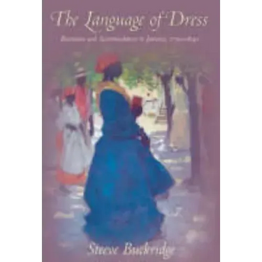 The Language of Dress: Resistance and Accommodation in Jamaica 1750-1890