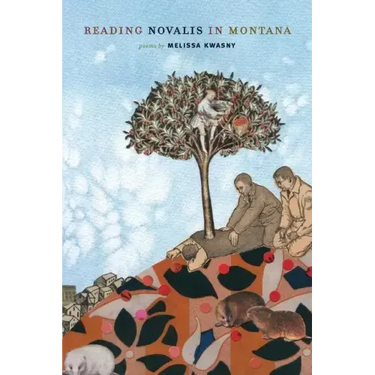 Reading Novalis in Montana