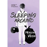 Sleeping Around: A Young Adult Coming of Age