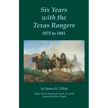 Six Years with the Texas Rangers, 1875 to 1881