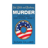 Red, White and Blueberry Murder: A Donut Hole Cozy Mystery - Book 7