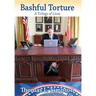 Bashful Torture: A Trilogy of Lives